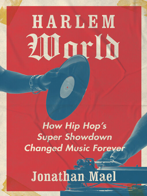 Title details for Harlem World by Jonathan Mael - Available